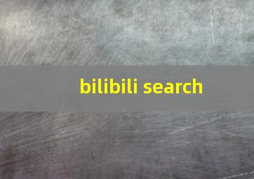 bilibili search